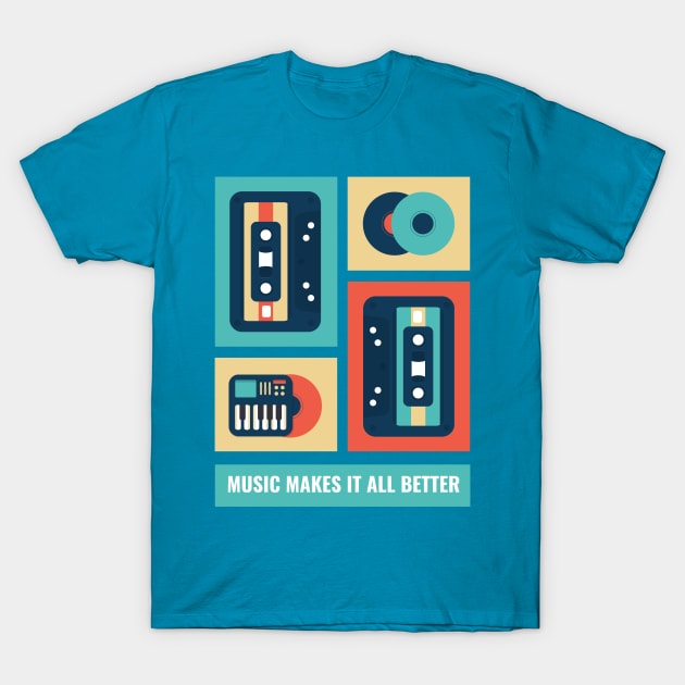 Music Makes it all Better T-Shirt by UJ Store